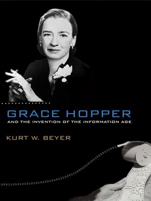 cover image of Grace Hopper and the Invention of the Information Age